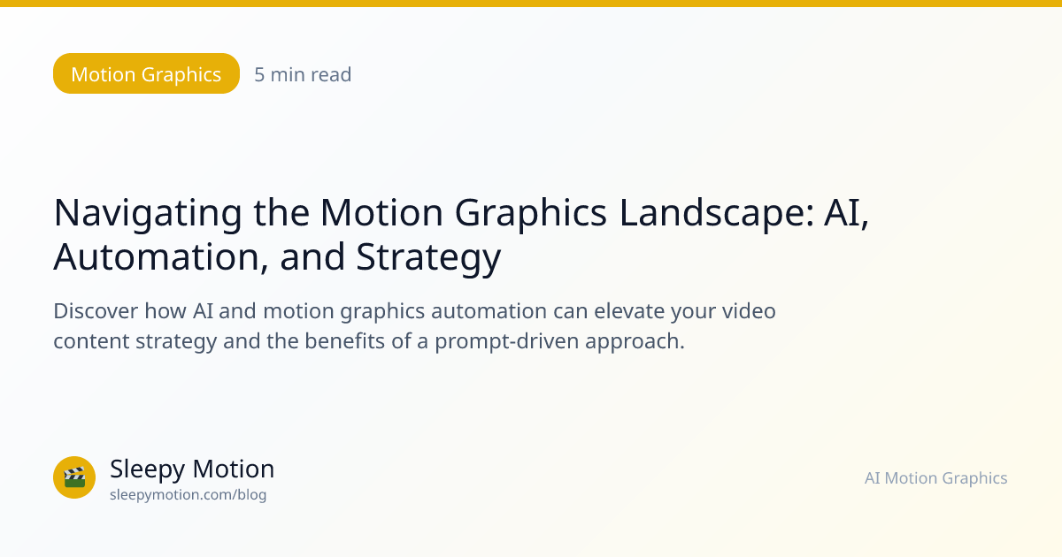 Navigating the Motion Graphics Landscape: AI, Automation, and Strategy ...